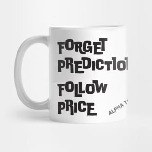 Trend Following Inspirational Quote for Winning Traders Mug